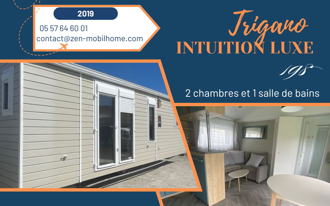 Trigano Intuition 198 - 2019 - Mobil home d'occ - Zen Mobil home