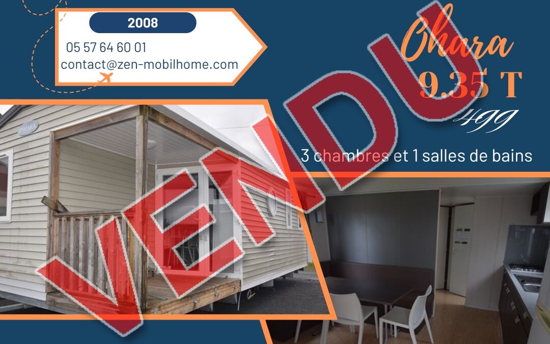 Ohara 9.34 T – 499 – 2008 – Mobil home d’occasion – 13 600€ – 3 chambres