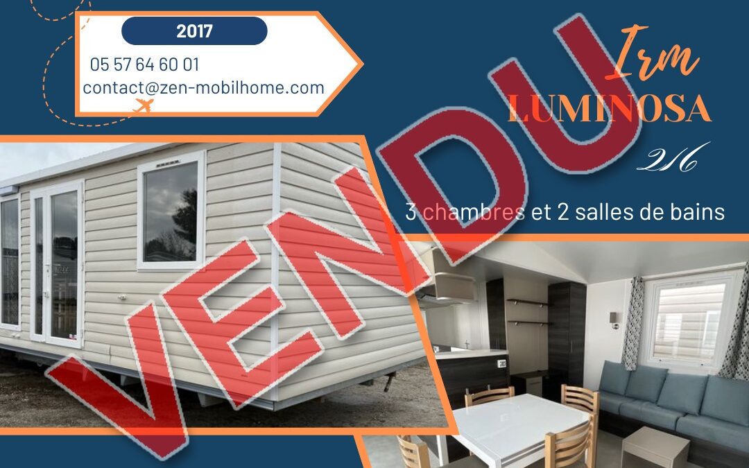Irm Luminosa 216 - 2017 - Mobil home d'occ - Zen Mobil homes