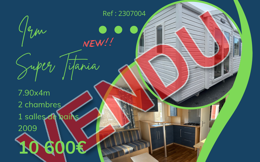 Irm Super Titania 2307004 – 2009 – Mobil home d&rsquo;occasion – 10 600€ – 2 chambres