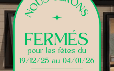 Fermetures pour les fêtes …