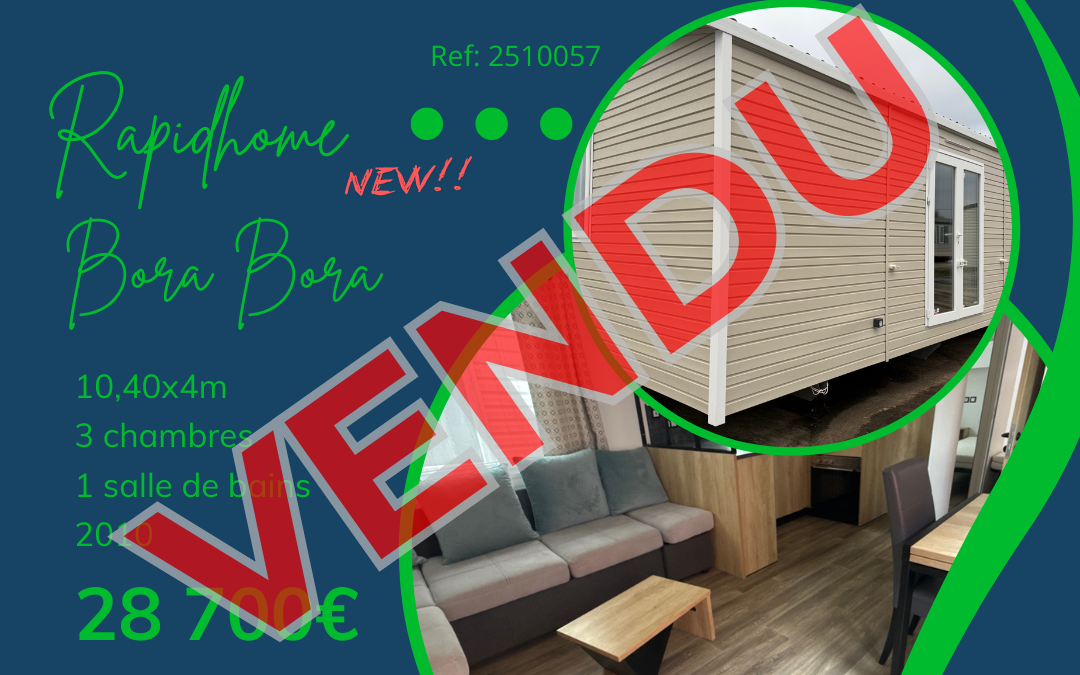 Rapidhome Bora Bora 2510057 – 2022 – Occasion – 28 700€ – 3 chambres
